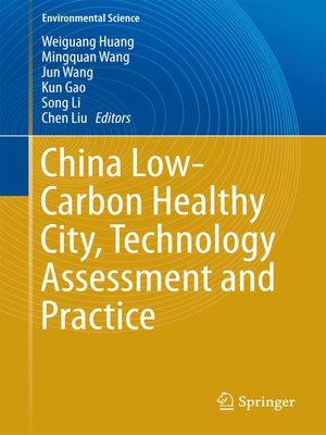 cover image of China Low-Carbon Healthy City, Technology Assessment and Practice